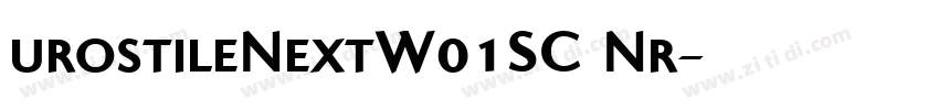 urostileNextW01SC Nr字体转换 urostileNextW01SC Nr字体转换